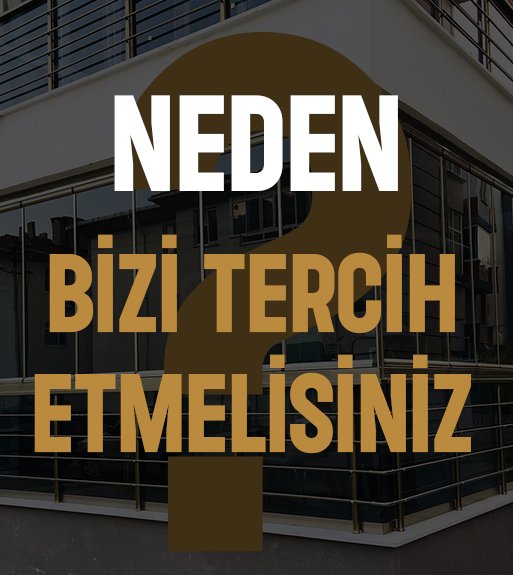 neden-bizi-tercih-etmelisiniz-malatya-cam-balkon